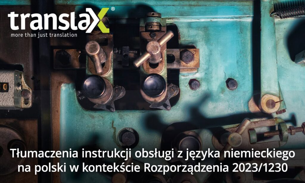 Zbliżenie skomplikowanych maszyn z nakładką tekstową dotyczącą tłumaczenia niemieckich instrukcji obsługi na język polski w kontekście Rozporządzenia 2023/1230.