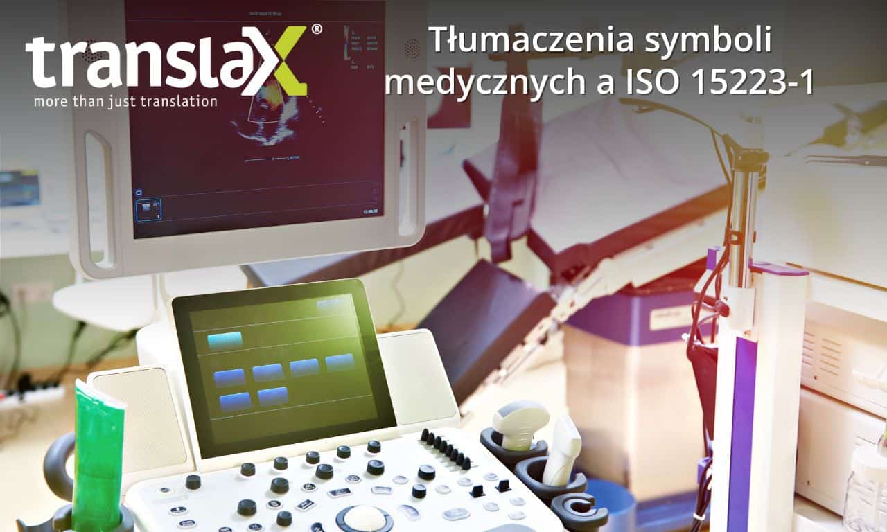 Sprzęt medyczny w warunkach klinicznych z ekranem wyświetlającym różne dane. Nakładka tekstowa: „Translax: Tłumaczenia symboli medycznych a ISO 15223-1”.